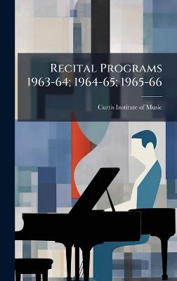 Recital Programs 1963-64; 1964-65; 1965-66 - cover