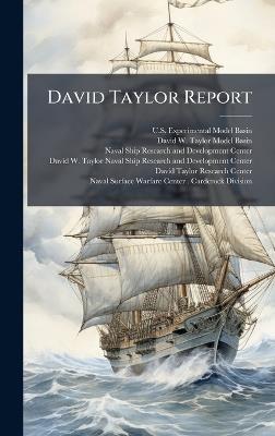 David Taylor Report - Us Experimental Model Basin,David W Taylor Model Basin - cover
