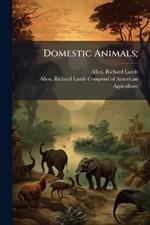 Domestic Animals;