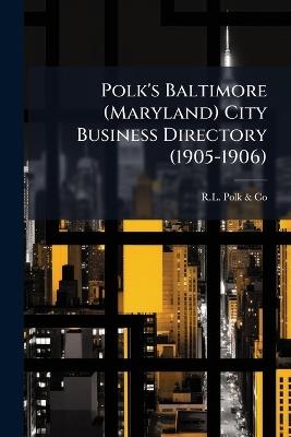 Polk's Baltimore (Maryland) City Business Directory (1905-1906) - Rl Polk & Co - cover