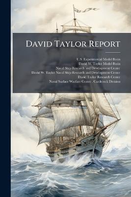 David Taylor Report - Us Experimental Model Basin,David W Taylor Model Basin - cover