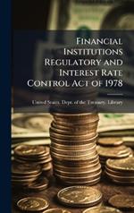 Financial Institutions Regulatory and Interest Rate Control Act of 1978