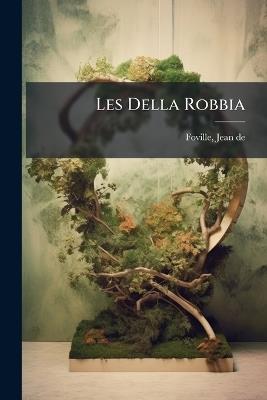 Les Della Robbia - Jean De Foville - cover