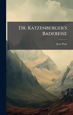 Dr. Katzenberger's Badereise