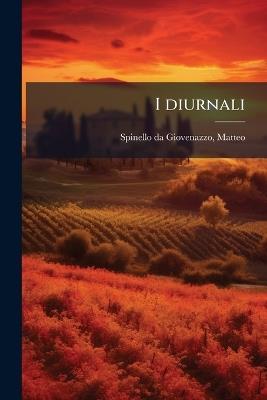 I diurnali - Matteo Spinello Da Giovenazzo - cover
