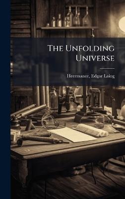 The Unfolding Universe - Edgar Laing Heermance - cover
