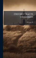 Oxford Tracts Unmasked