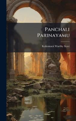 Panchali Parinayamu - Kakamani Murthy Kavi - cover