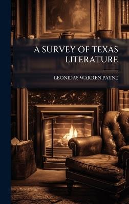 A Survey of Texas Literature - Leonidas Warren Payne - cover