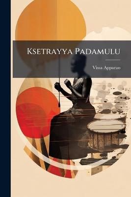Ksetrayya Padamulu - Vissa Apparao - cover