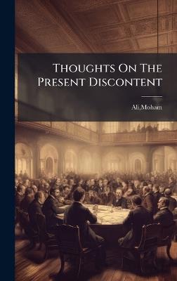 Thoughts On The Present Discontent - Mohamed Ali - cover