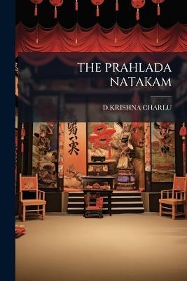 The Prahlada Natakam - Dkrishna Charlu - cover