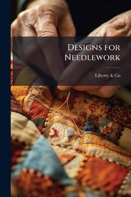 Designs for Needlework - Liberty & Co - cover
