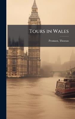 Tours in Wales - Thomas Pennant - cover