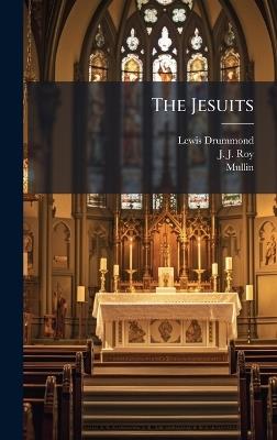 The Jesuits - Lewis Drummond,J J Roy,Mullin - cover