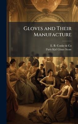 Gloves and Their Manufacture - cover