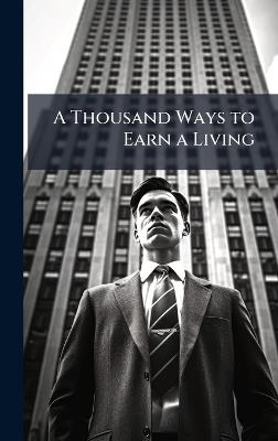 A Thousand Ways to Earn a Living - Anonymous - cover