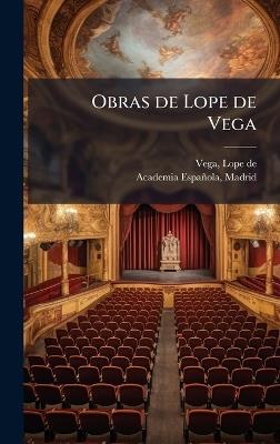 Obras de Lope de Vega - Lope De Vega,Madrid Academia Española - cover