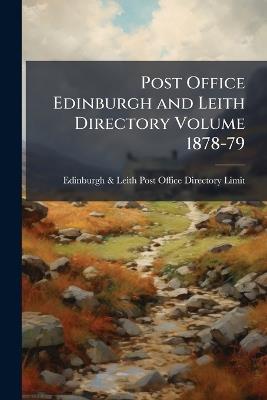 Post Office Edinburgh and Leith Directory Volume 1878-79 - cover