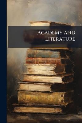 Academy and Literature - Anonymous - cover