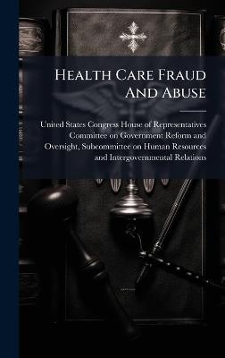 Health Care Fraud And Abuse - cover