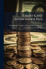 Credit Card Interchange Fees
