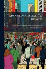 Taiwan's Accession To The Wto