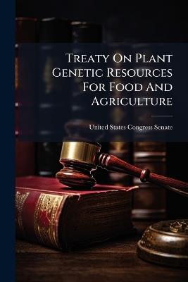 Treaty On Plant Genetic Resources For Food And Agriculture - cover