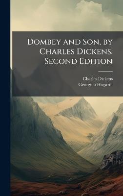 Dombey and Son, by Charles Dickens. Second Edition - Charles Dickens,Georgina Hogarth - cover