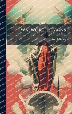 Walworth Hymns - Joseph Swain - cover