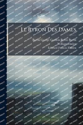 Le Byron Des Dames - William Finden - cover