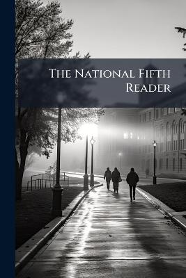 The National Fifth Reader - Anonymous - cover