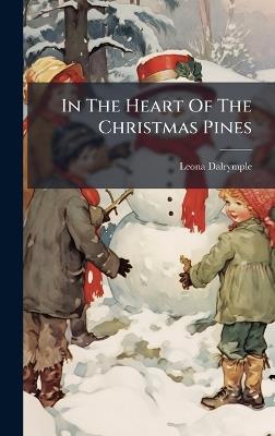 In The Heart Of The Christmas Pines - Leona Dalrymple - cover