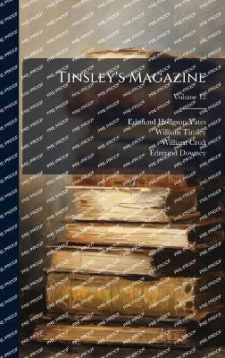 Tinsley's Magazine - Edmund Hodgson Yates,William Tinsley,William Croft - cover