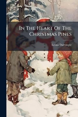 In The Heart Of The Christmas Pines - Leona Dalrymple - cover