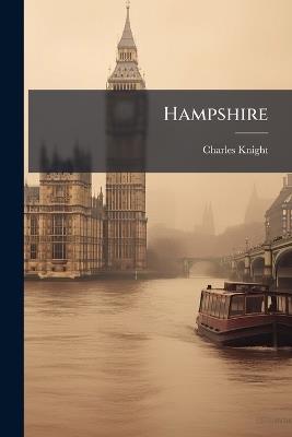 Hampshire - Charles Knight - cover
