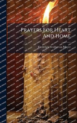 Prayers For Heart And Home - Frederick Brotherton Meyer - cover