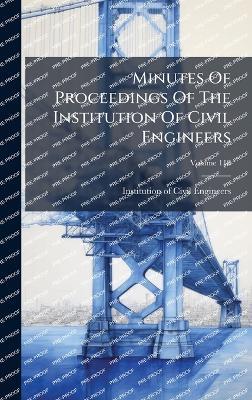 Minutes Of Proceedings Of The Institution Of Civil Engineers - cover
