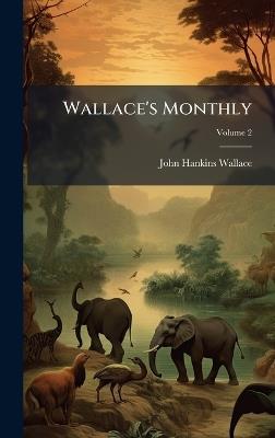 Wallace's Monthly - John Hankins Wallace - cover
