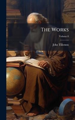 The Works - John Tillotson - cover