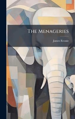 The Menageries - James Rennie - cover