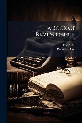 'a Book Of Remembrance' - Robert Holden - cover