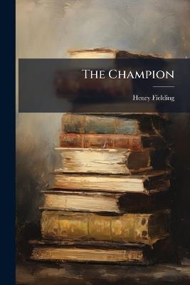 The Champion - Henry Fielding - cover
