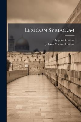 Lexicon Syriacum - Aegidius Gutbier - cover