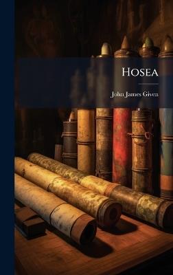 Hosea - John James Given - cover