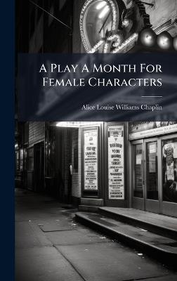 A Play A Month For Female Characters - cover