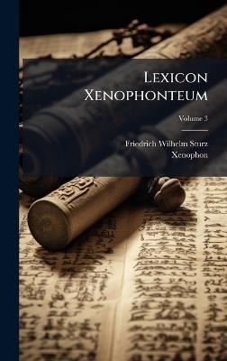 Lexicon Xenophonteum - Friedrich Wilhelm Sturz,Xenophon - cover