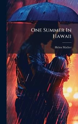 One Summer In Hawaii - Helen Mather - cover