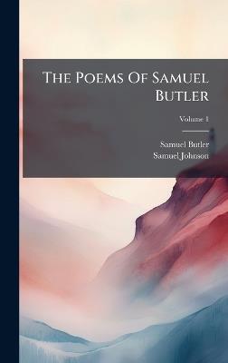 The Poems Of Samuel Butler - Samuel Butler,Samuel Johnson - cover