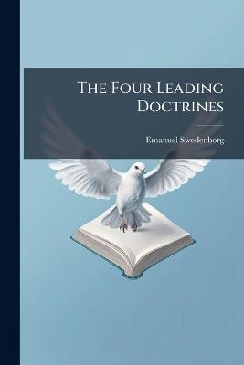 The Four Leading Doctrines - Emanuel Swedenborg - cover